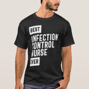 T-shirt Infirmière de contrôle de l'infection meilleure Ti