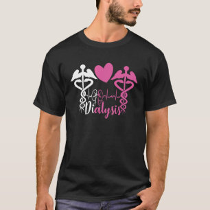T-shirt Infirmière de dialyse Néphrologie Technicien de di