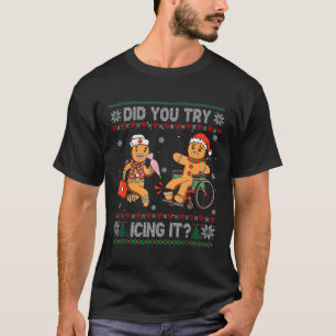 T-shirt Infirmière de Noël drôle avez-vous essayé de le gl