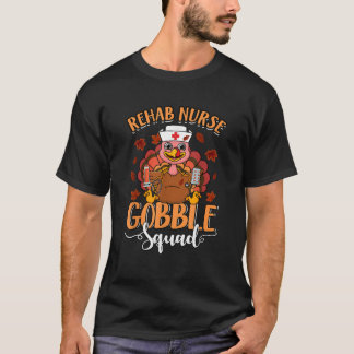 T-shirt Infirmière de réadaptation Turquie Gobble Squad Fe