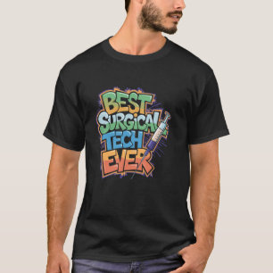 T-shirt Infirmière de salle d'opération Meilleur technicie