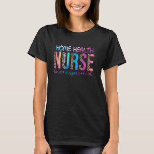 T-shirt Infirmière de santé à domicile amour inspirer guér