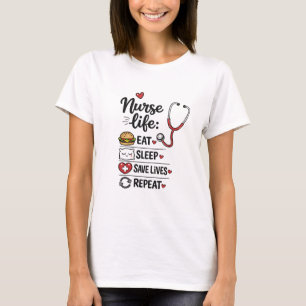 T-shirt Infirmière de vie : Manger Dormir Sauver des vies