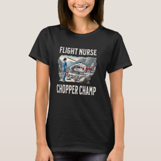 T-shirt Infirmière de vol Chopper Champ Médecine d'urgence