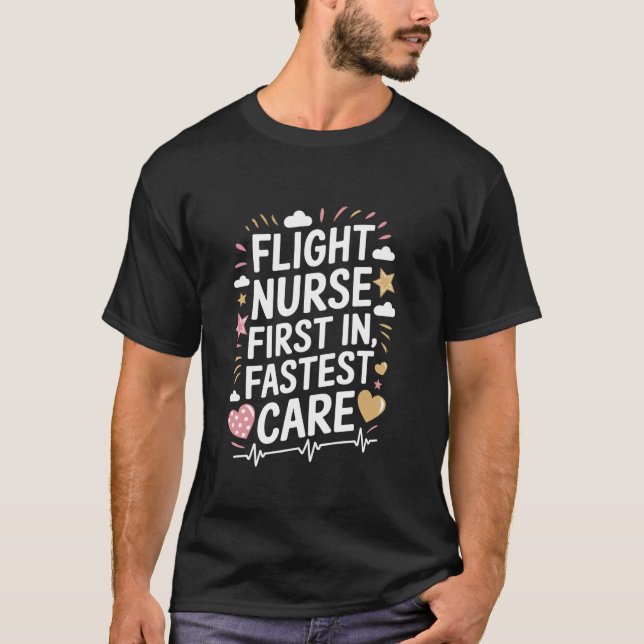 T-shirt Infirmière de vol première arrivée, soins les plus (Devant)