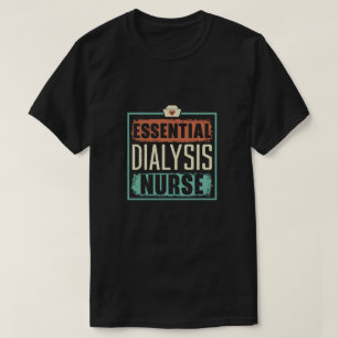 T-shirt Infirmière dialyse essentielle Maladie Médicale du