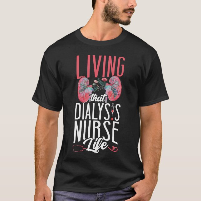 T-shirt Infirmière Dialyse Vivant Cette Dialyse Infirmière (Devant)