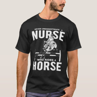 T-shirt Infirmière Drôle Qui Dirige Qui Dirige Cheval Tee