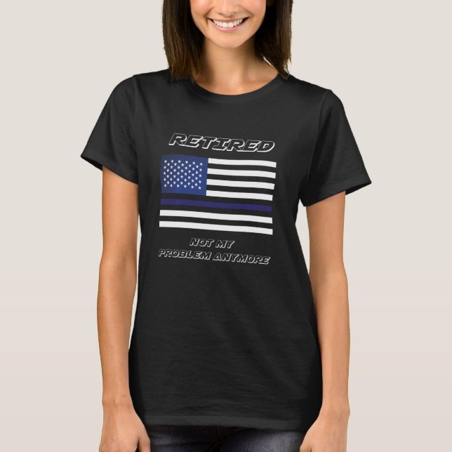 T-shirt Infirmière Drôle Retraitée Pas Mon Problème Plus R (Devant)