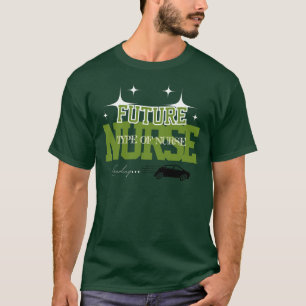 T-shirt Infirmière du futur - Prestataire de soins de sant