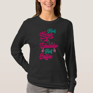 T-shirt Infirmière éducatrice Café Infirmière école de soi