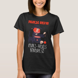 T-shirt Infirmière éffrayante Brew Ativan 2 Haldol 5 Benad
