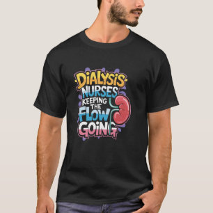 T-shirt Infirmière en dialyse néphrologique conception pou