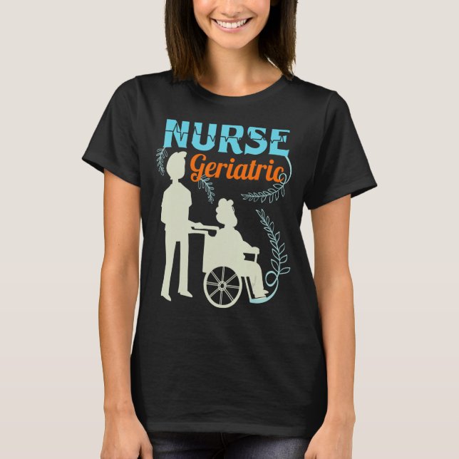T-shirt Infirmière en gériatrie Praticien (Devant)