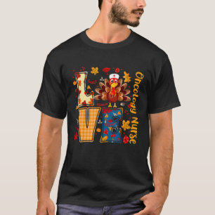 T-shirt Infirmière en oncologie d'amour de dinde Jour de T