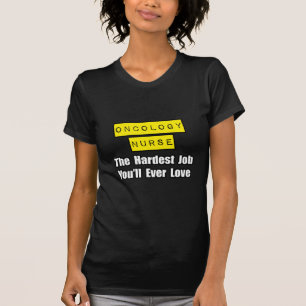 T-shirt Infirmière en oncologie...Travail le plus diffici