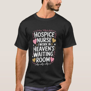 T-shirt Infirmière en soins palliatifs Je travaille dans l