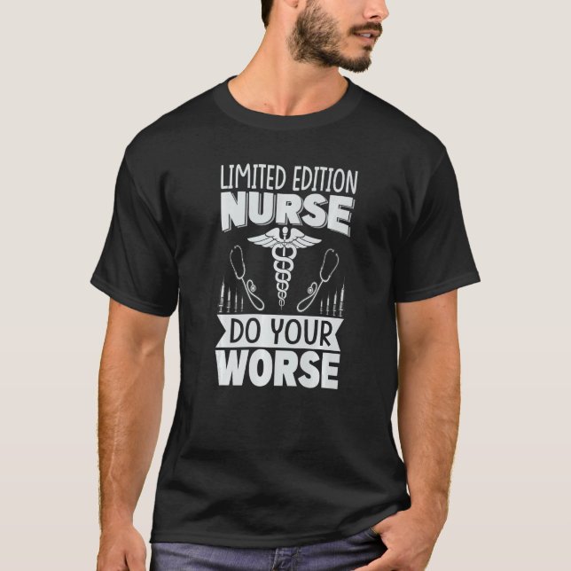 T-shirt Infirmière Faites Votre Pire Hôpital 1 (Devant)