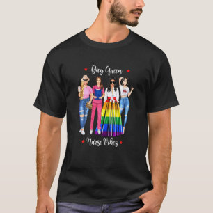 T-shirt Infirmière Gay Queen Étudiante en Soins Infirmiers
