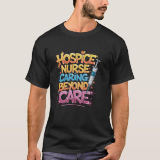 T-shirt Infirmière hospitalière, Soins au-delà des soins,