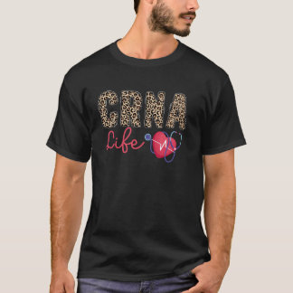 T-shirt Infirmière inscrite certifiée CRNA Life Anesthetis