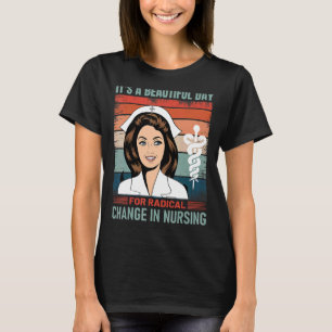 T-shirt Infirmière mars 2022 C'est une belle journée pour