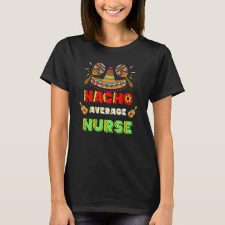 T-shirt Infirmière moyenne nacho Cinco De Mayo mexicaine