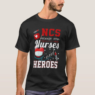 T-shirt Infirmière Ncs Parce que Même les Infirmières Ont