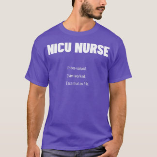 T-shirt Infirmière NICU Sous-Évaluée Surmenée En Cadeau Fk