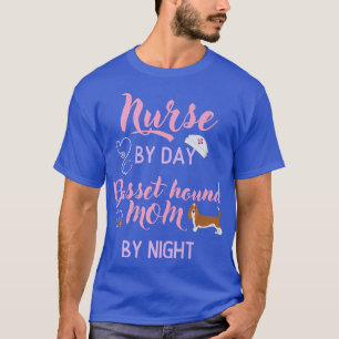 T-shirt Infirmière Par Jour, Basset Hound Maman Par Nuit39