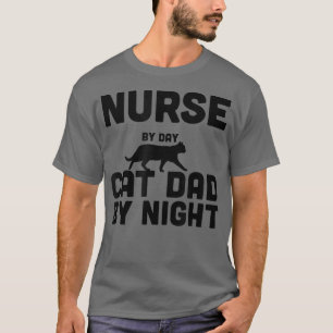 T-shirt Infirmière par jour Chat papa par nuit