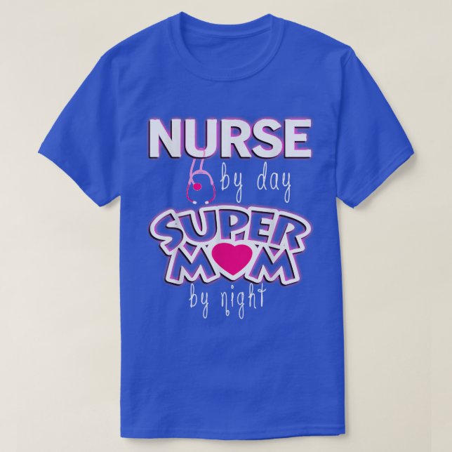 T-shirt Infirmière Par Jour Super Maman Par Nuit Femmes In (Design devant)