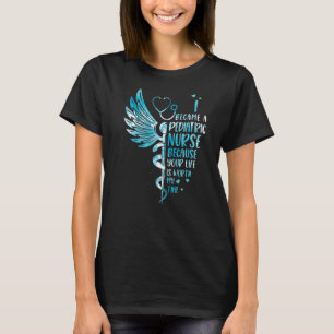 T-shirt Infirmière Parce Que Votre Vie Vaut La Peine Mon T