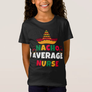 T-Shirt Infirmière Pas Moyenne Drôle Cinco De Mayo