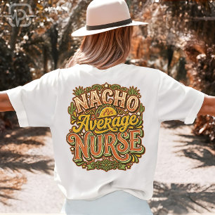 T-shirt Infirmière Pas Moyenne Nacho Drôle Cinco De Mayo R
