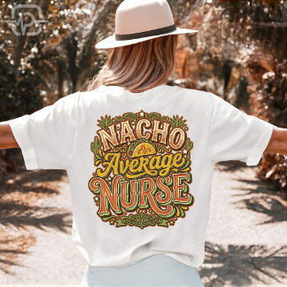 T-shirt Infirmière Pas Moyenne Nacho Drôle Cinco De Mayo R