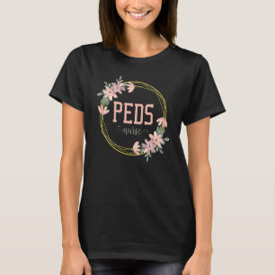 T-shirt Infirmière pédiatrique Peds Fleur Profession infir
