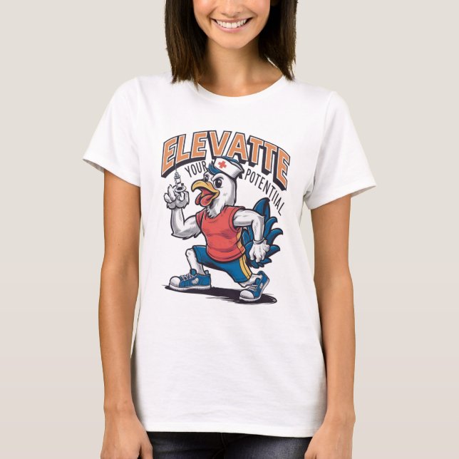 T-shirt Infirmière poule. Augmentez votre potentiel en sty (Devant)
