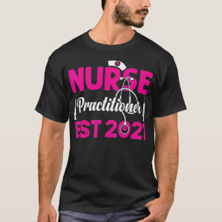 T-shirt Infirmière Praticien Est 2021 NP Étudiante
