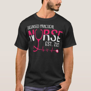 T-shirt Infirmière pratique autorisée Est LPN Étudiante di