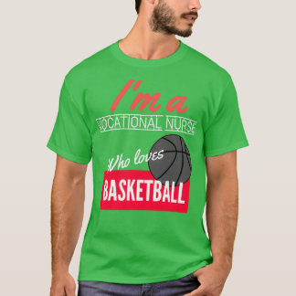 T-shirt Infirmière professionnelle qui aime le basket-ball