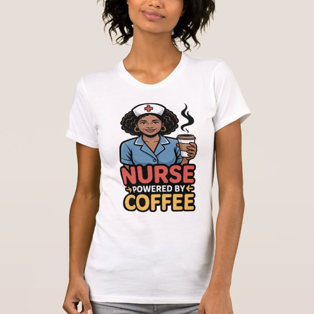 T-shirt Infirmière Propulsée par le Café (Devant)
