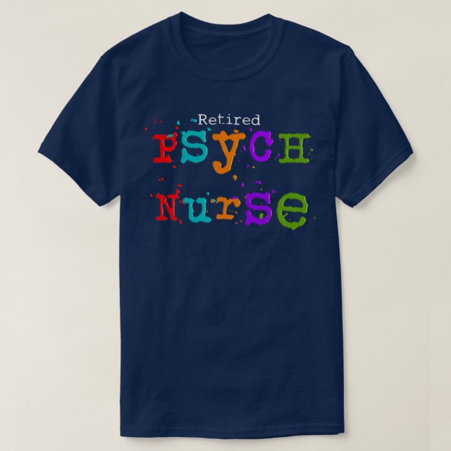 T-shirt Infirmière psychique à la retraite (Design devant)