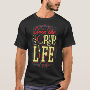 T-shirt Infirmière qui vit la vie de blouse d'hôpital de d