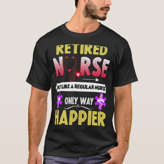 T-shirt Infirmière Retraitée Comme Une Infirmière Régulièr (Devant)
