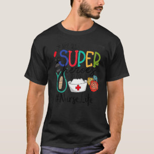 T-shirt Infirmière tous les super-héros ne portent pas la