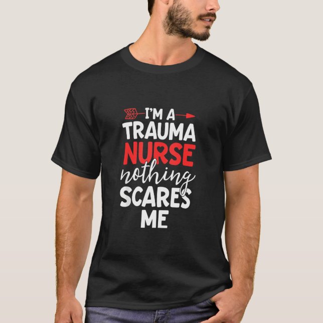 T-shirt Infirmière Trauma Rien Ne Me Fait Peur Er Infirmiè (Devant)