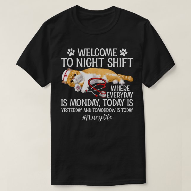 T-shirt Infirmière Vie Bienvenue À Nuit Shift Rn Lpn Cna I (Design devant)