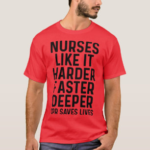 T-shirt Infirmières comme ça plus dur plus profond 2