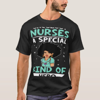 T-shirt Infirmières en oncologie, un genre de héros spécia